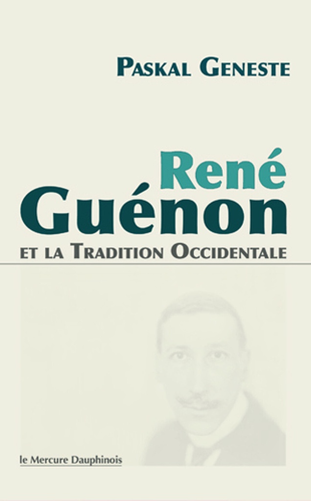 René Guénon et la Tradition occidentale