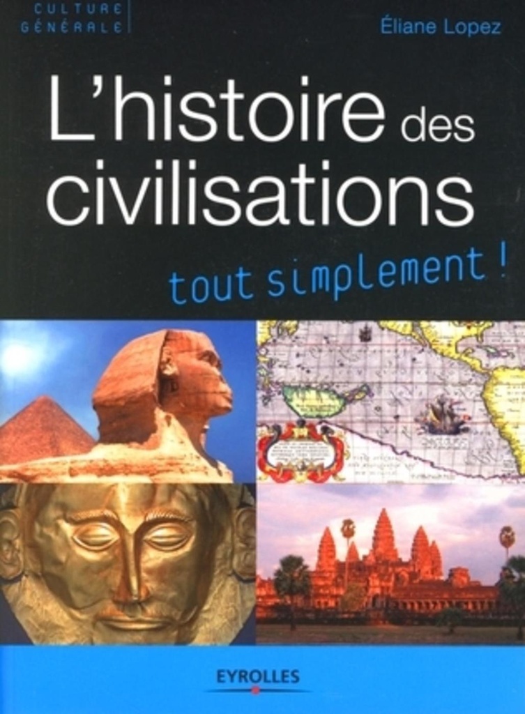 L'histoire des civilisations tout simplement