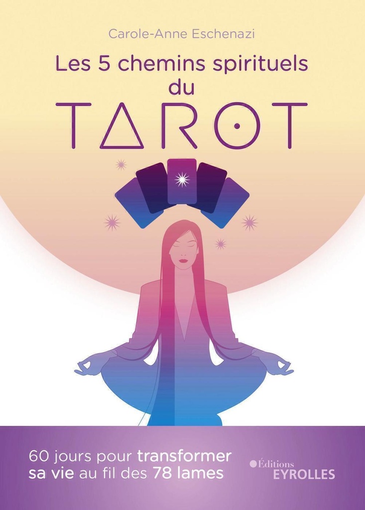 Les 5 chemins spirituels du tarot