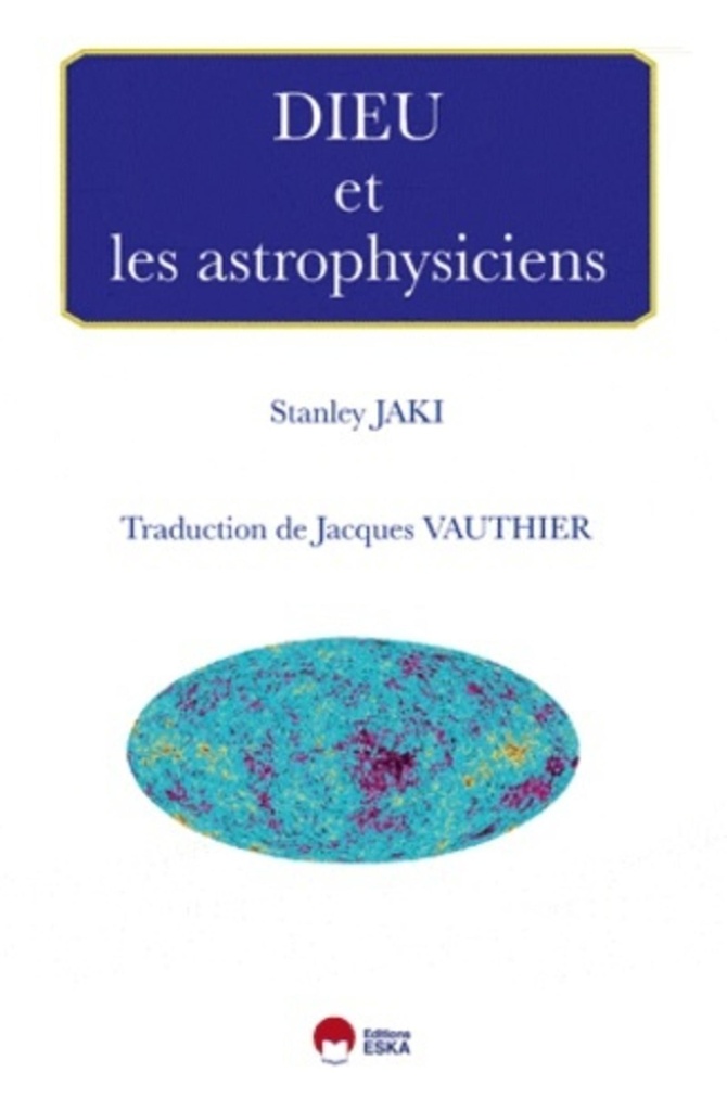 DIEU ET LES ASTROPHYSICIENS