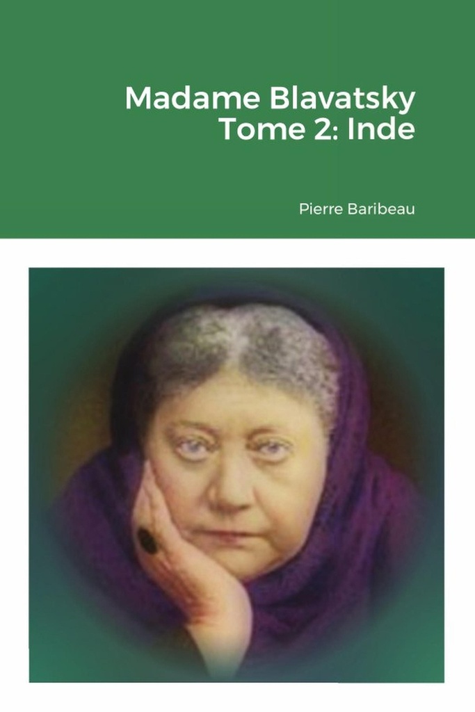 Madame Blavatsky Tome 2: Inde