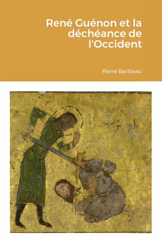 René Guénon et la déchéance de l'Occident