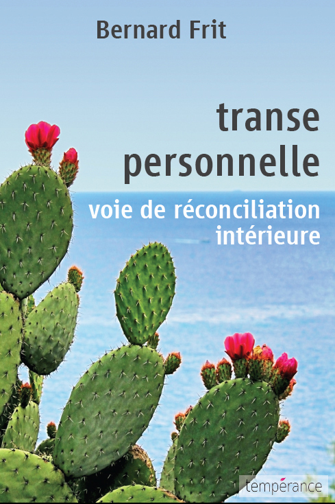 Transe Personnelle, Voie de Réconciliation Intérieure