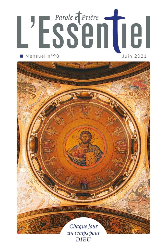 Parole et Prière l'ESSENTIEL n°98 juin 2021