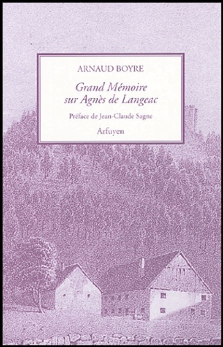 Grand Mémoire sur Agnès de Langeac