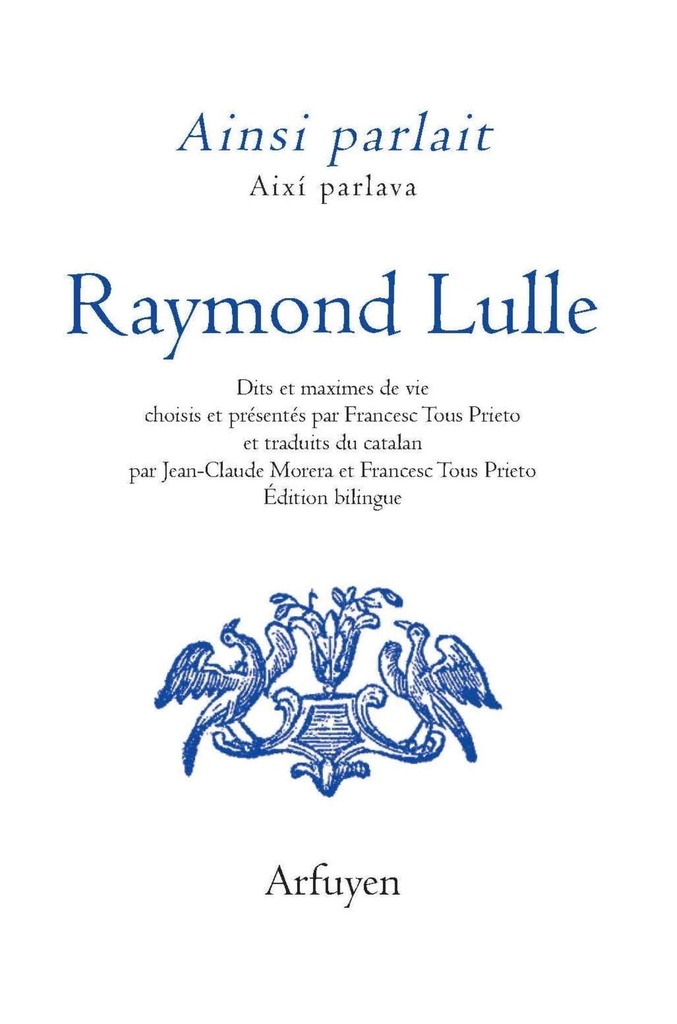 Ainsi parlait Raymond Lulle