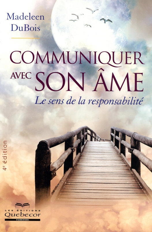 Communiquer avec son âme - Le sens de la responsabilité 4ed