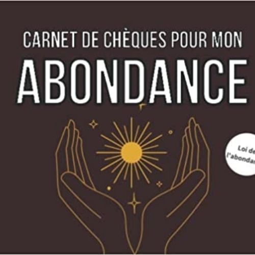 Loi de l'abondance - Carnet de Chèques pour mon ABONDANCE
