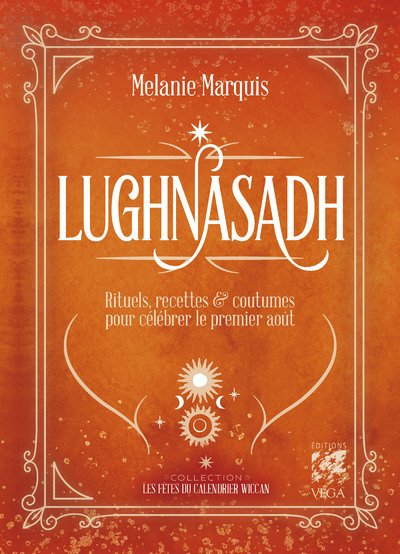 Lughnasad - Rituels, recettes & coutumes pour célébrer le 1er août
