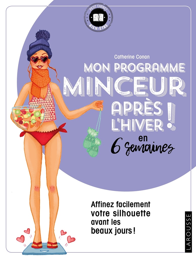 [9782035948571] Mon programme minceur après l'hiver ! en 6 semaines