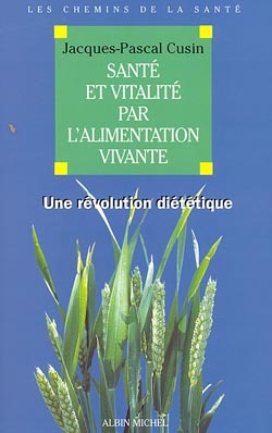 Santé et vitalité par l'alimentation vivante