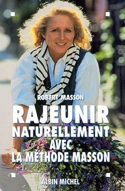 [9782226110916] Rajeunir naturellement avec la méthode Masson