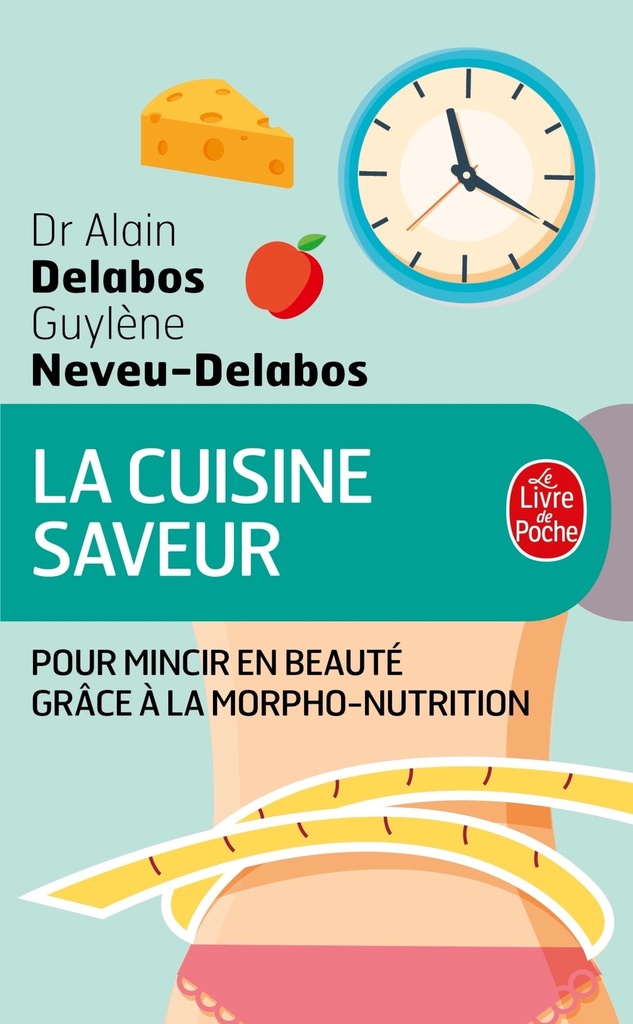 La Cuisine saveur pour mincir en beauté