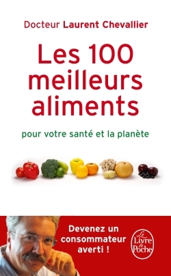 [9782253131564] Les 100 Meilleurs Aliments pour votre santé et la planète