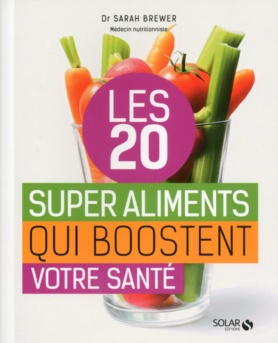 Les 20 supers aliments qui boostent la santé