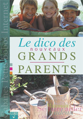 [9782215044659] Le dico des nouveaux grands-parents