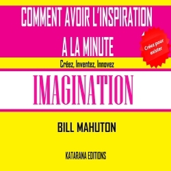 Comment avoir l'Inspiration à la minute