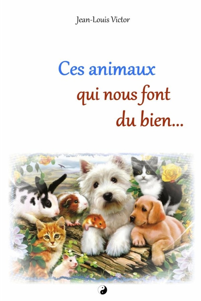 [9780244322014] Ces animaux qui nous font du bien...