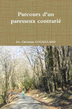 Parcours d'un paresseux contrarié
