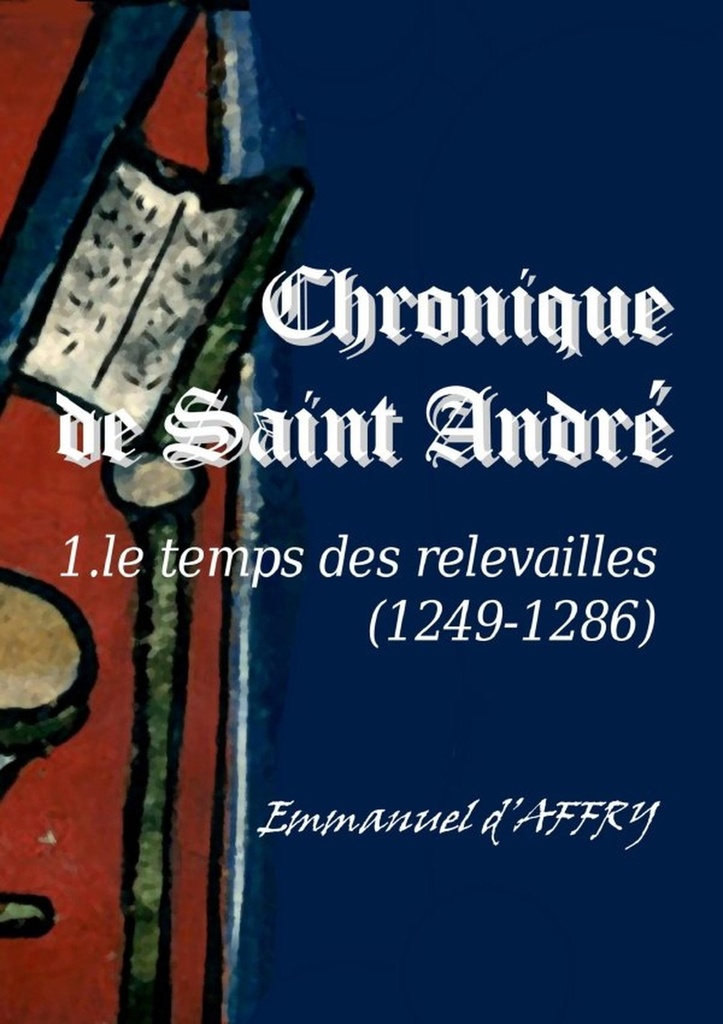 [9781291588828] Chronique de Saint André