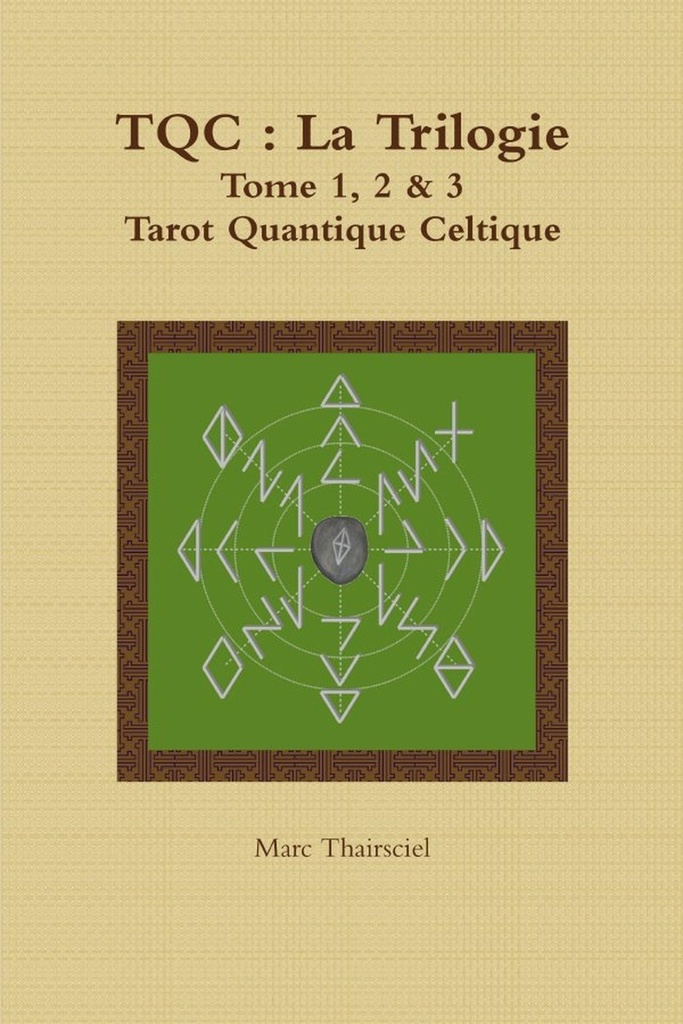 Tqc: La Trilogie