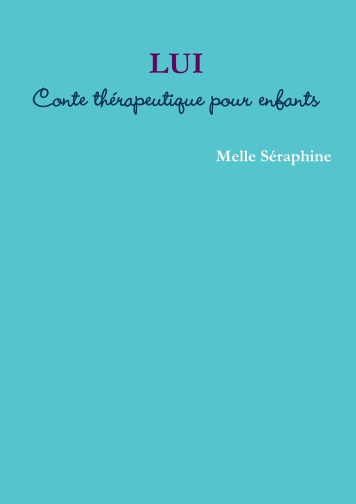 LUI - Conte thérapeutique pour enfants