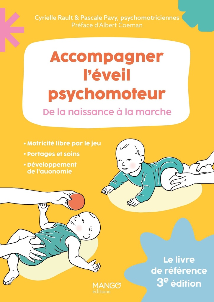 Accompagner l'éveil psychomoteur de la naissance à la marche