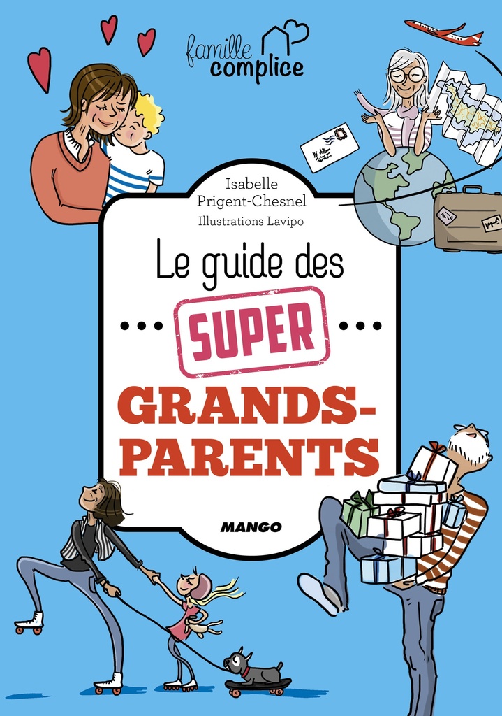 Le guide des super grands-parents