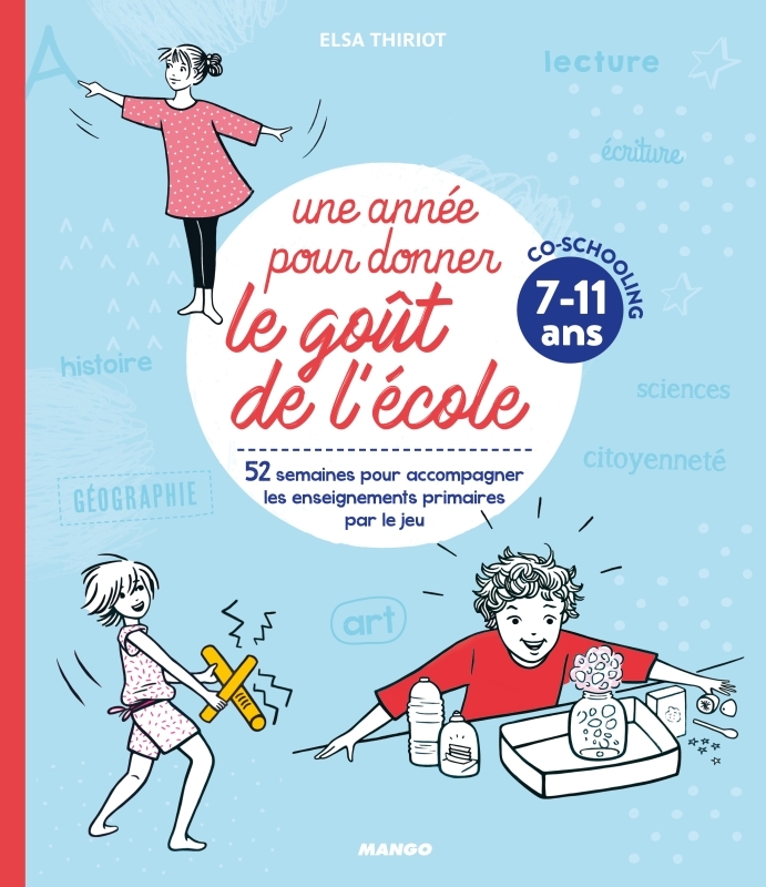 Une année pour donner le goût de l'école 7-11 ans
