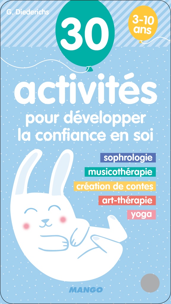 [9782317014673] 30 activités pour développer la confiance en soi 3-10 ans