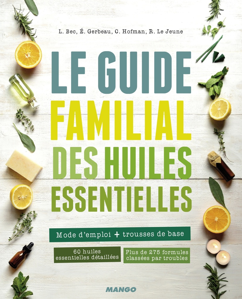 [9782317004025] Le guide familial des huiles essentielles
