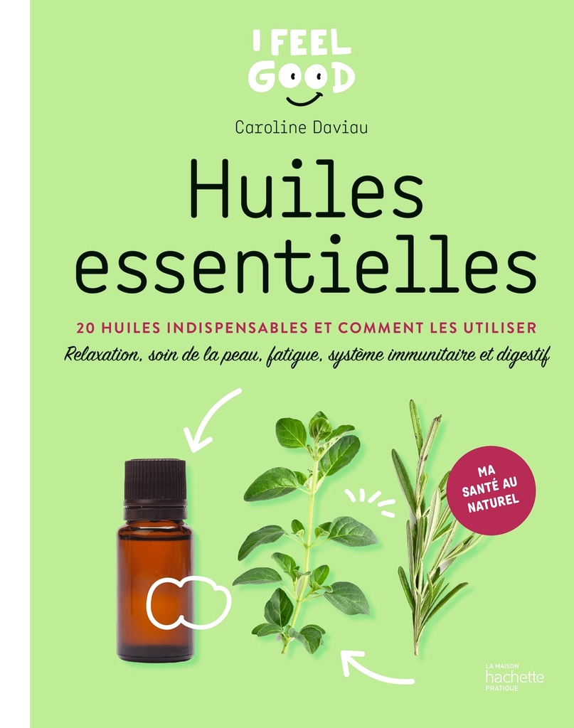 [9782017165361] Huiles essentielles