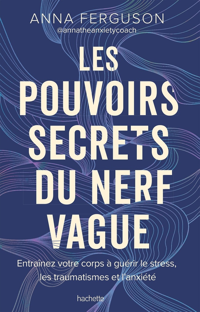 Les pouvoirs secrets du nerf vague