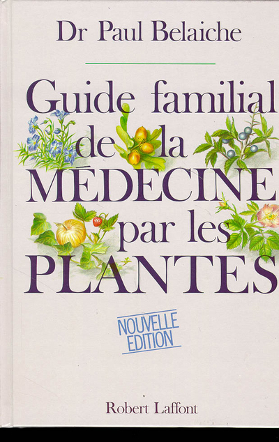 [9782221052808] Guide familial de la médecine par les plantes