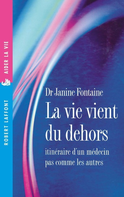 [9782221094532] La vie vient du dehors