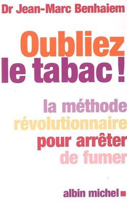 Oubliez le tabac !