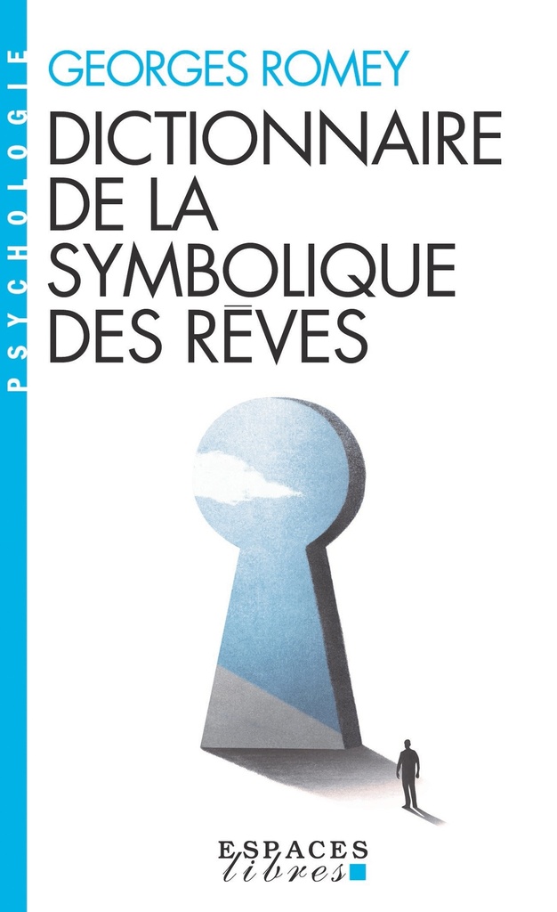 Dictionnaire de la symbolique des rêves (Espaces Libres - Psychologie)