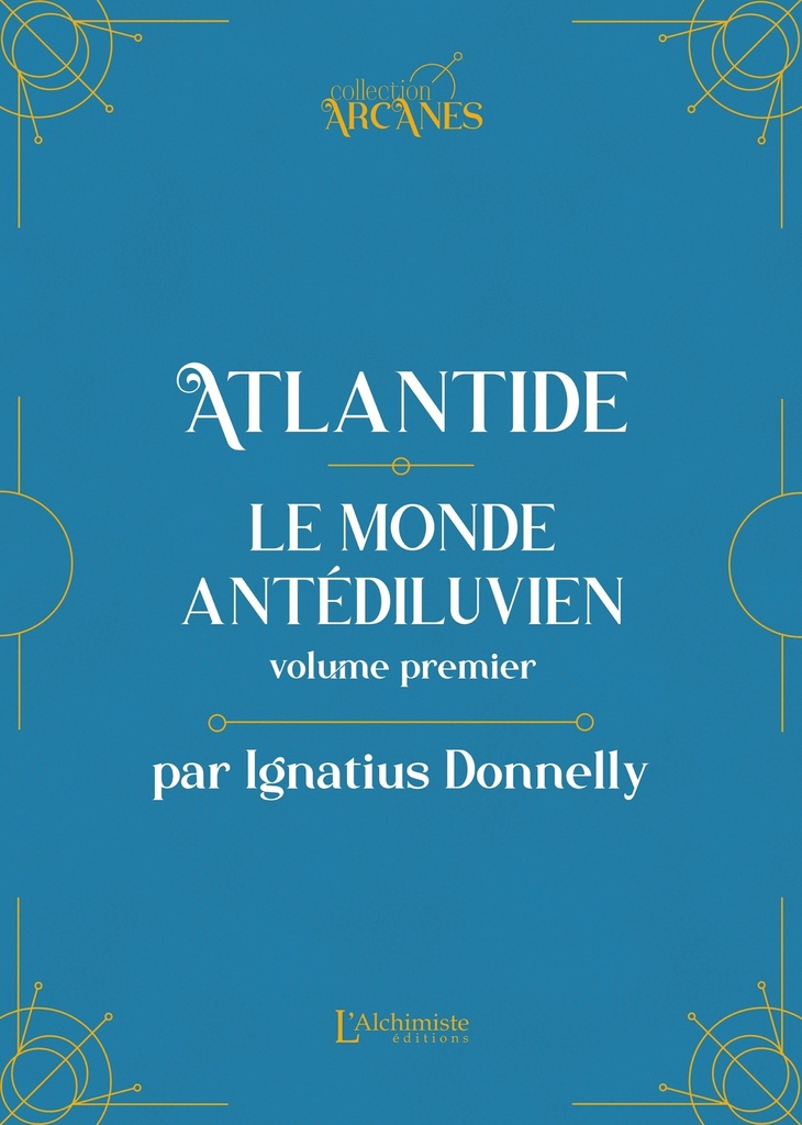 [9782379662508] Atlantide : Le monde antédiluvien - Volume I (Nouvelle traduction - Texte intégral illustré)