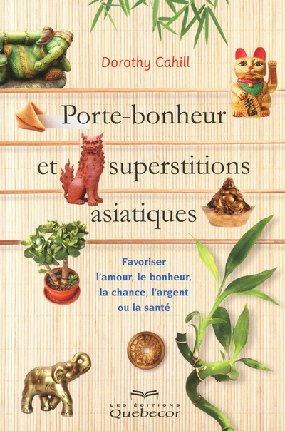Porte-bonheur et superstitions asiatiques
