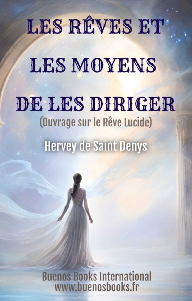 [9782915495515] Les Reves Et Les Moyens De Les Diriger