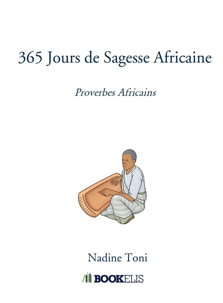 365 Jours de Sagesse Africaine