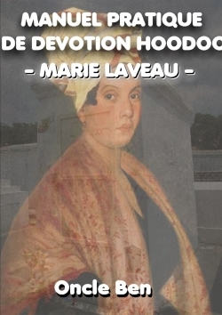 [9781326643201] MANUEL PRATIQUE DE DEVOTION HOODOO Marie Laveau