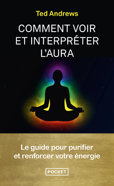 Comment voir et interpréter l'aura