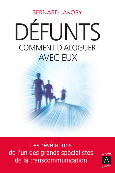 Défunts : comment dialoguer avec eux