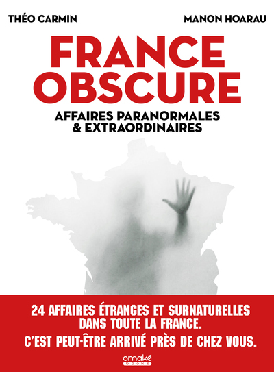 France Obscure - Affaires paranormales et extraordinaires