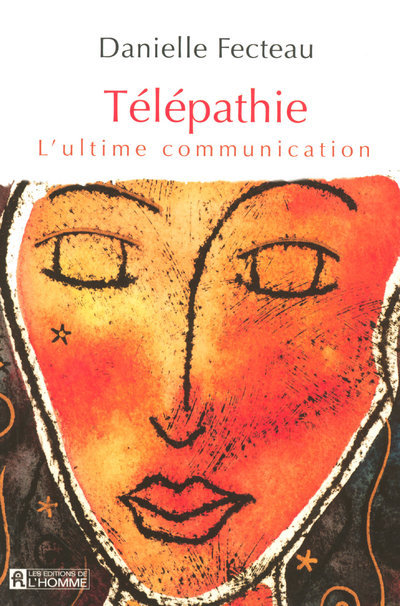 Télépathie - L'ultime communication