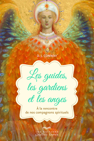 Les guides, les gardiens et les anges