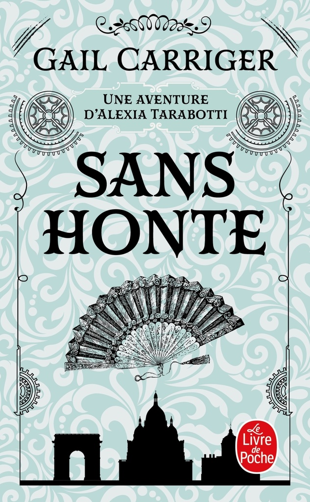 Sans honte (Le Protectorat de l'ombrelle, Tome 3)