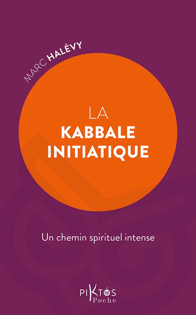 La Kabbale initiatique – Un chemin spirituel intense