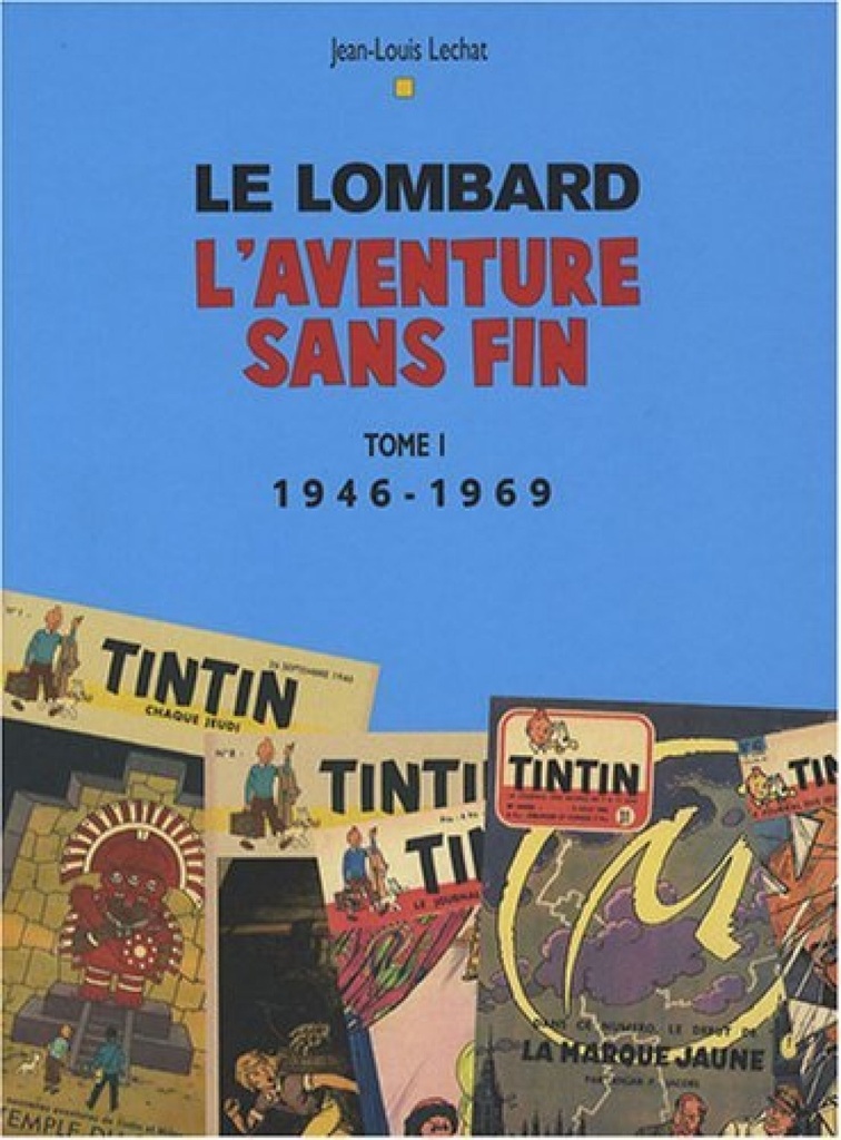 [9782803622023] Auteurs Lombard - Tome 1 - Aventure sans fin T1 (1946-1996)